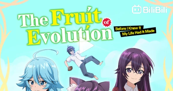 Anime Like The Fruit of Evolution: Before I Knew It, My Life Had