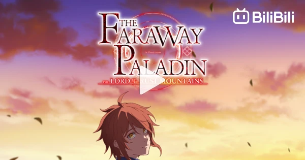 The Faraway Paladin The Lord Of The Rust Mountains The Land of