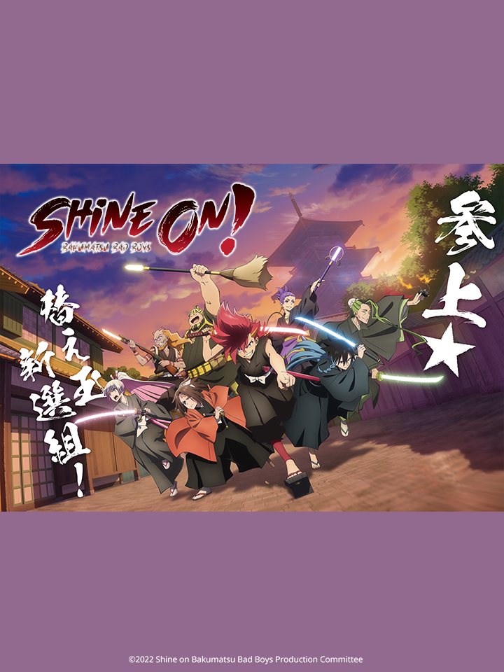 Shine On! Bakumatsu Bad Boys! Bucchigire! Anime Series Episodes 1-12