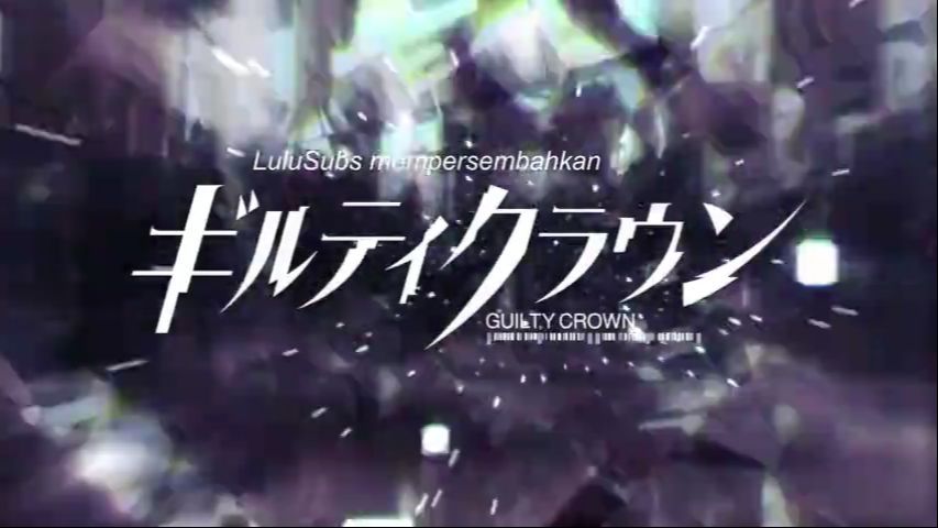 Guilty Crown Episode 10 - BiliBili