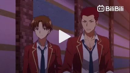 Youkoso Jitsuryoku Shijou Shugi no Kyoushitsu e (TV) 2nd Season Episode 1  English (Dub) - BiliBili