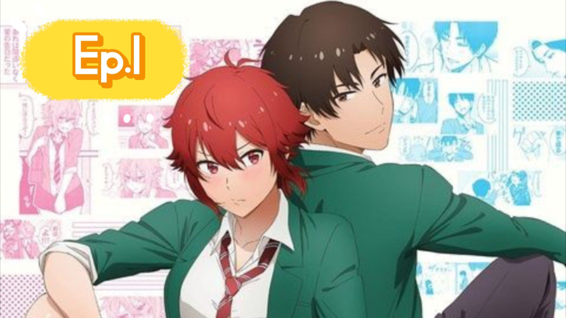 Tomo-chan Is a Girl! Episode 1 - BiliBili