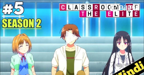 CLASSROOM OF THE ELITE Season 2 Episode 11 Explained in HINDI, Oreki Mv
