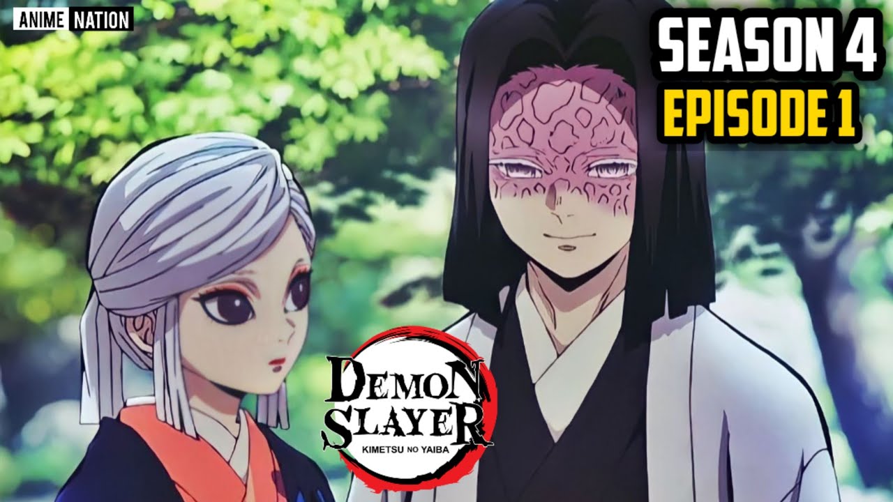 DEMON SLAYER - KIMETSU NO YAIBA SEASON 4 (EPISODE 1) 