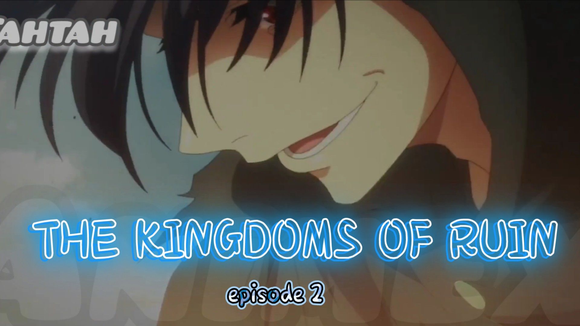 The Kingdoms of ruin Ep 1 - BiliBili