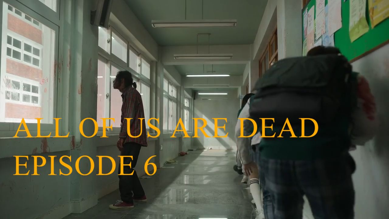 all of us are dead episode 6 bilibili