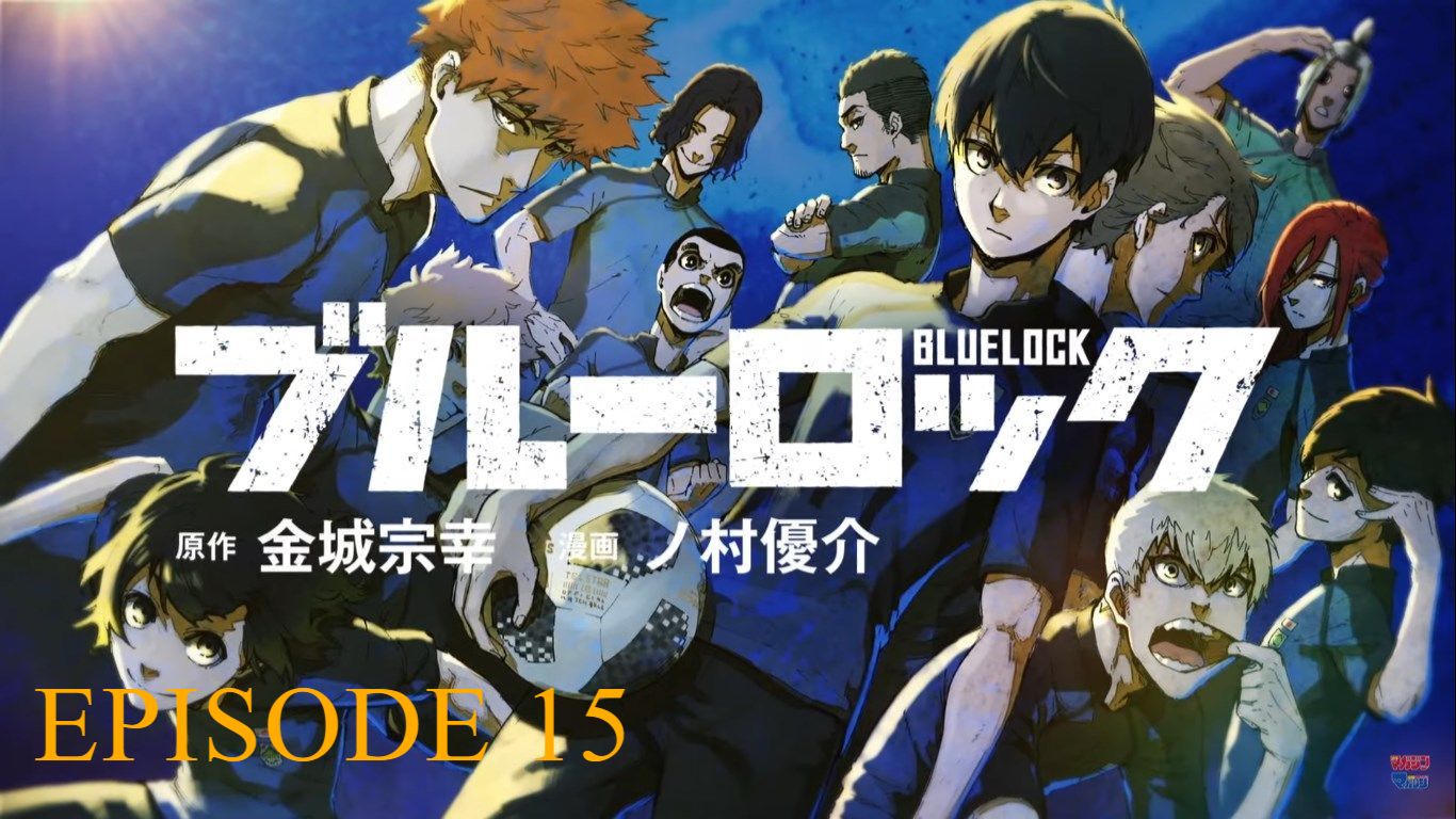 Blue Lock Episódio 15 Online - Onde Assistir