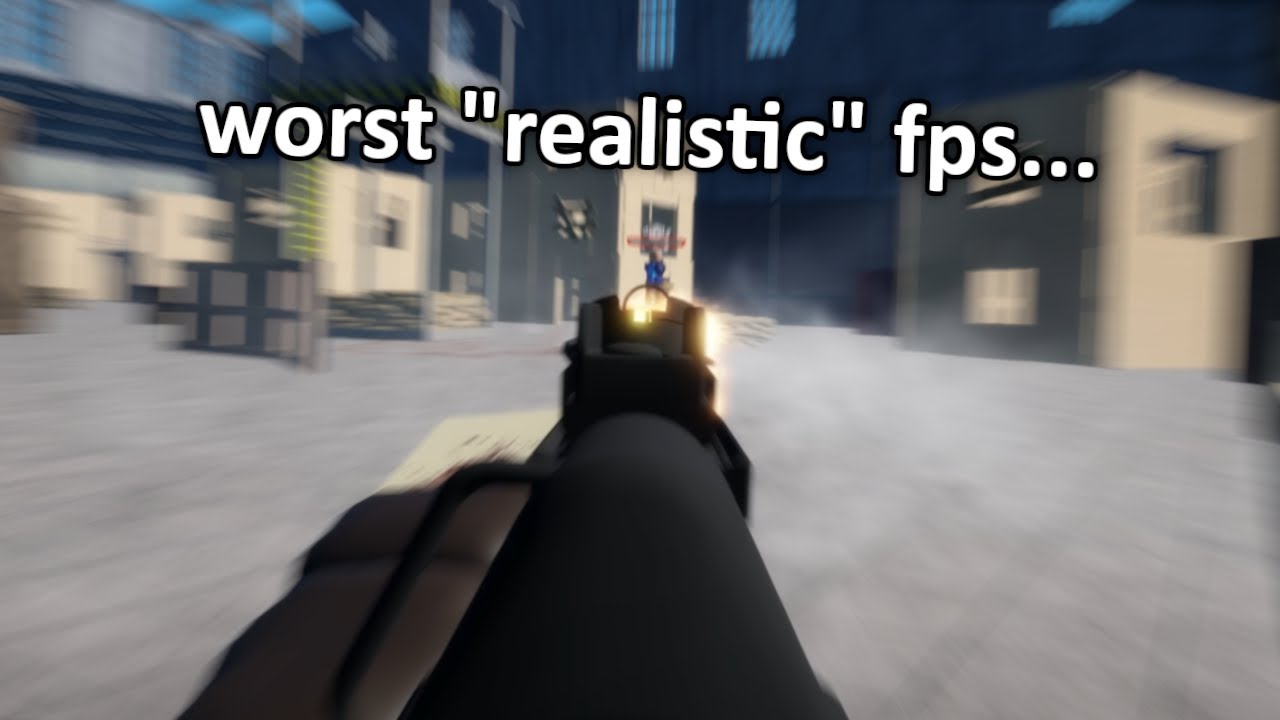 the most REALISTIC ROBLOX FPS game.. - BiliBili