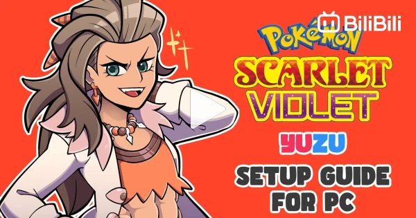 Install Pokémon Scarlet and Violet on PC Tutorial - BiliBili