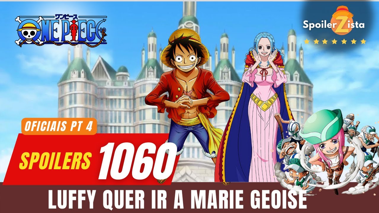 ONE PIECE 1060 PARTE 4 - LUFFY QUER IR PARA MARY GEOISE. - BiliBili