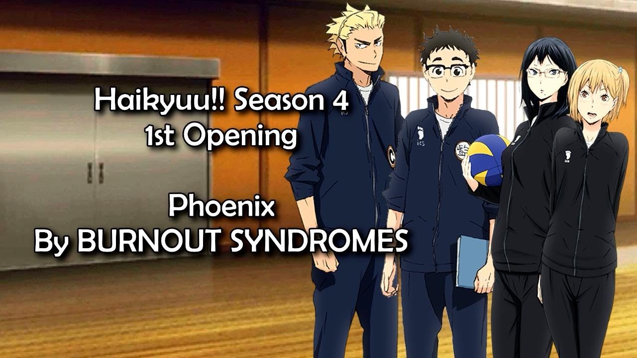 PHOENIX - Haikyuu!!: To the Top/Season 4 OP