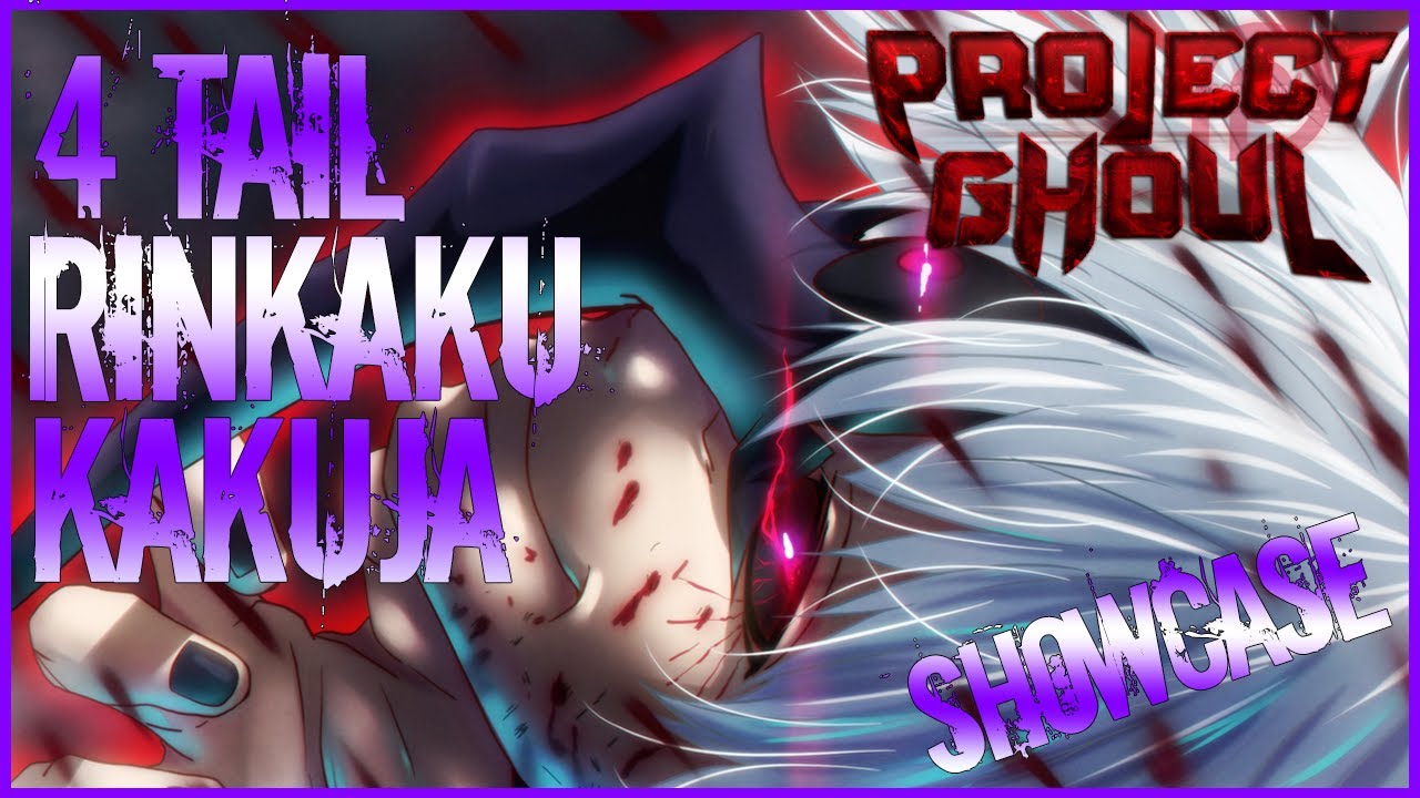 Project Ghoul Kakuja