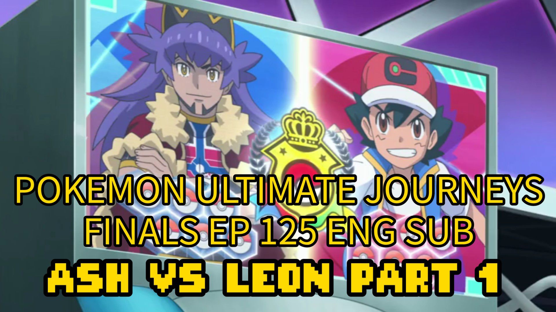 Pokemon Journeys - Ash vs. Leon Special Preview (English Subbed