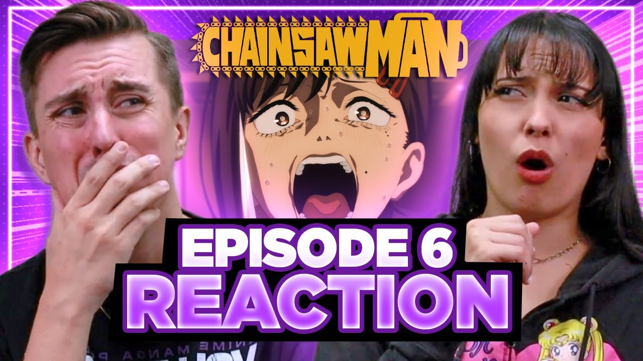 Chainsaw Man Episode 6 Reaction