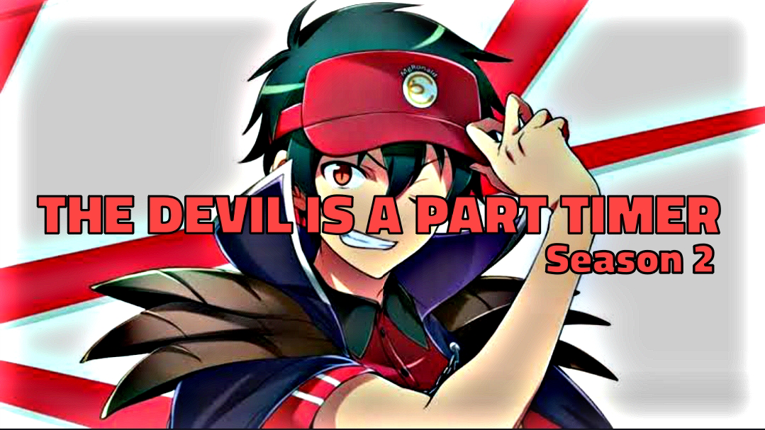 The Devil Is a Part-Timer!: Season 2, Episode 2 - Rotten Tomatoes