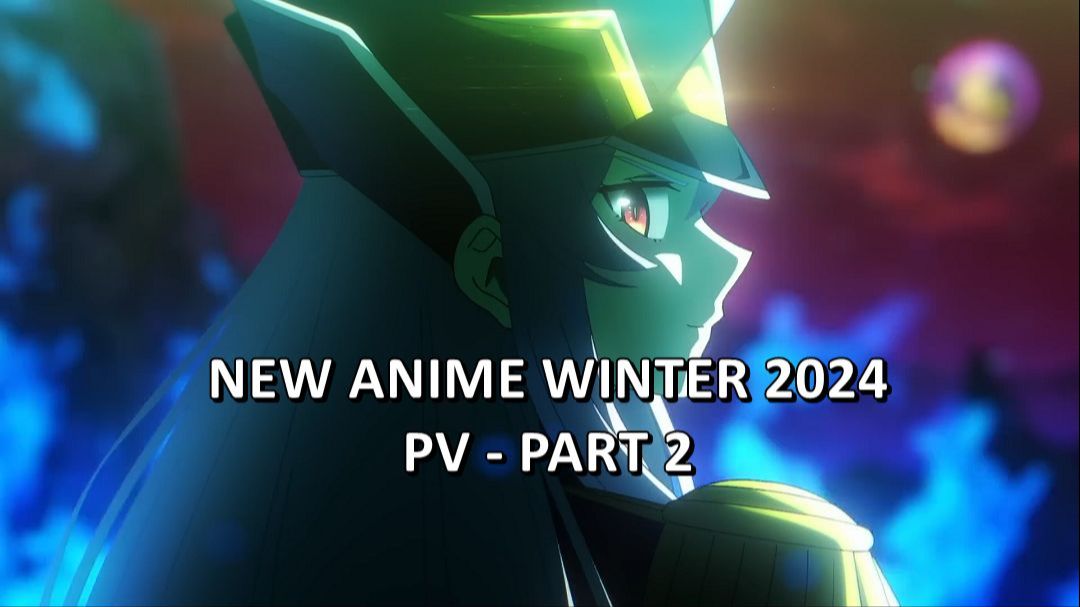 Winter 2024 - Anime 