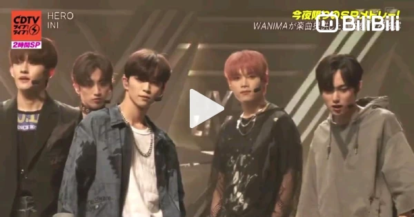 INI - HERO Performance @ CDTV Live Live! - BiliBili