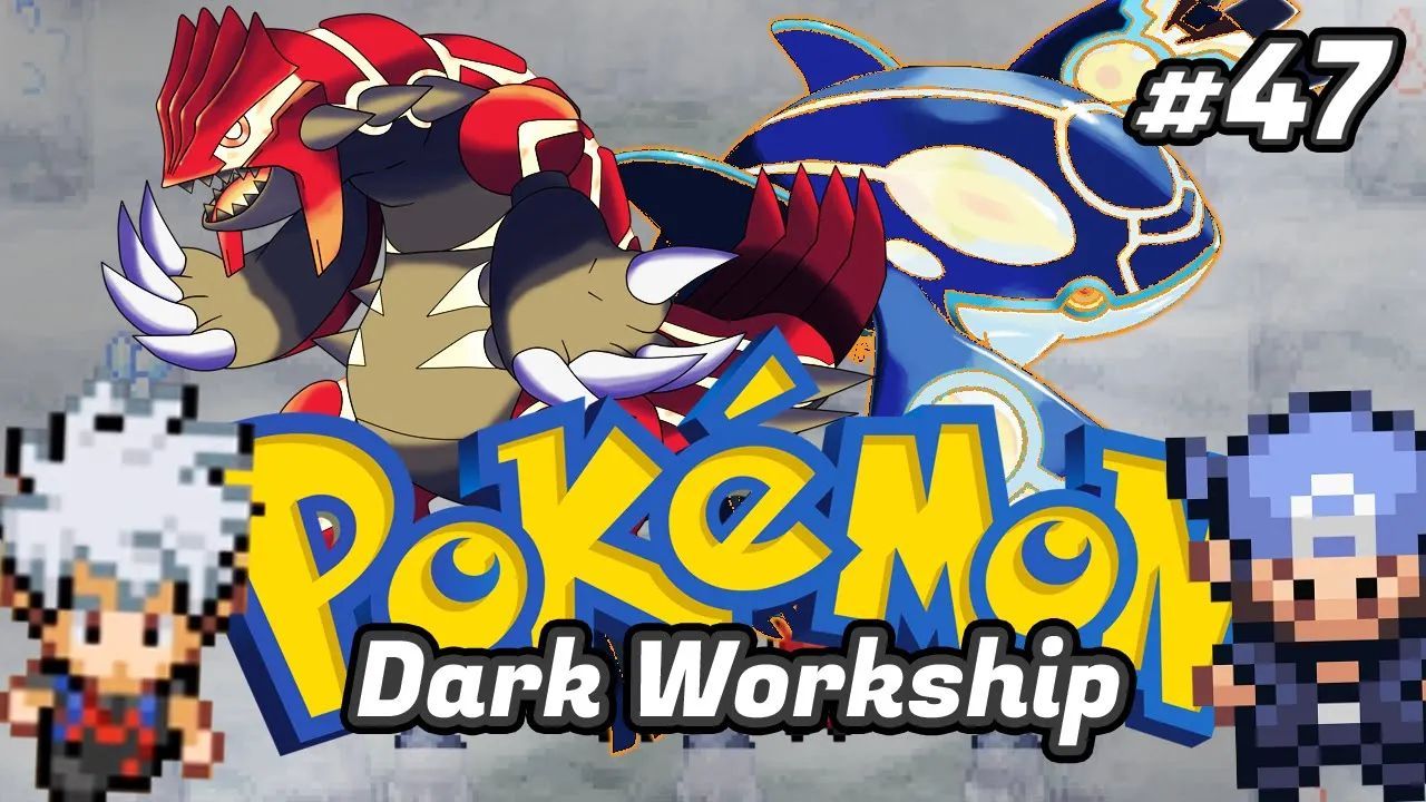 Pokémon Dark Workship Ep.[47] - Kyogre o Groudon. - BiliBili