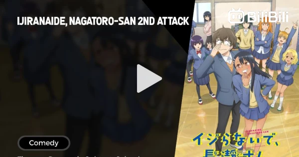 Ijiranaide, Nagatoro-san 2nd Attack Episode 10 English Sub - BiliBili