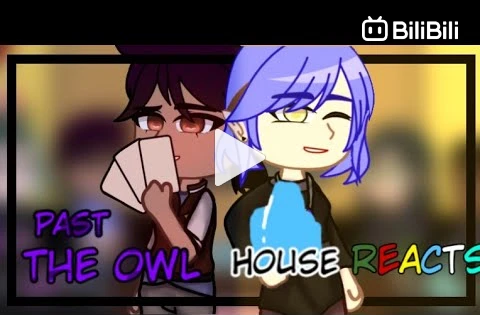Past The Owl House reacts to the future, 5/?, Gacha Club
