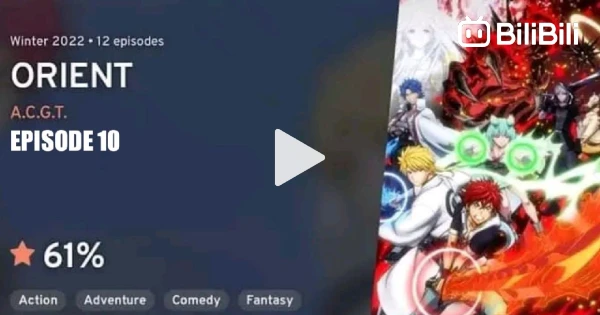 ORIENT Part 2 : Episode 10 - BiliBili