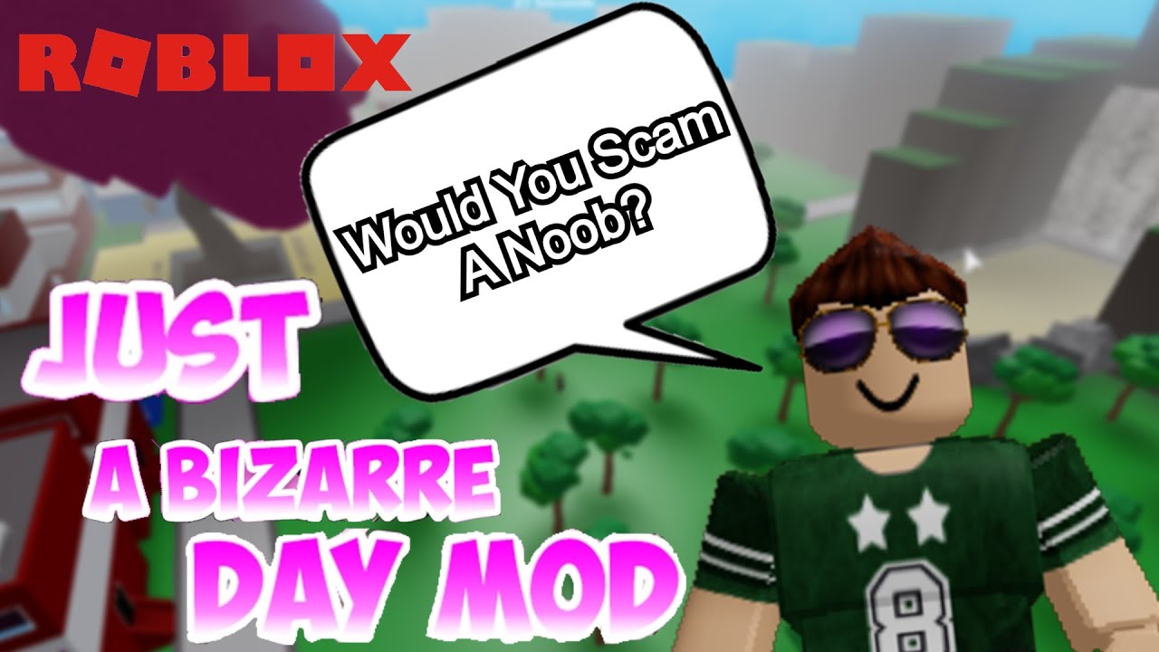 Begginer's Guide [A Bizzare Day Modded] [Roblox] 