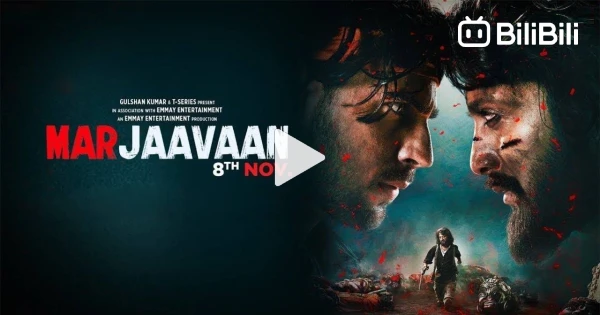 Marjaavaan (2019) Hindi 1080p Full HD - BiliBili