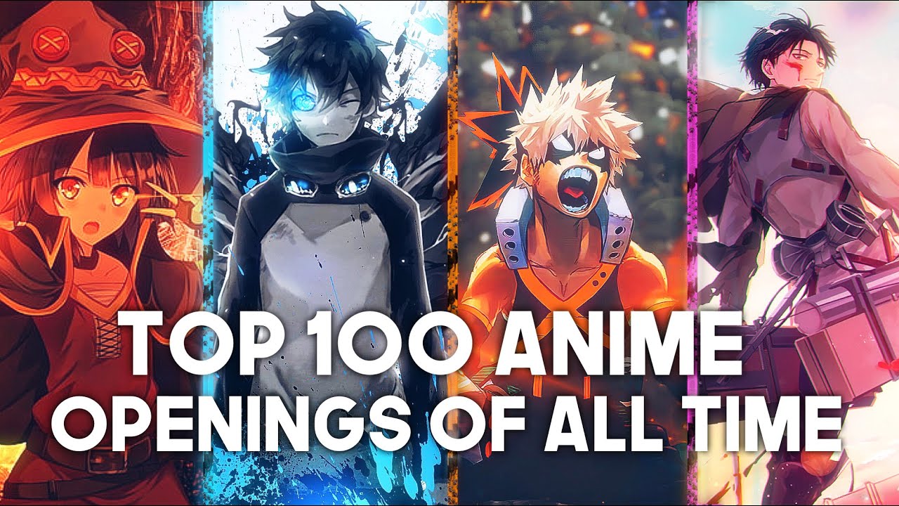 Mon TOP 100 Anime Openings of all time  YouTube