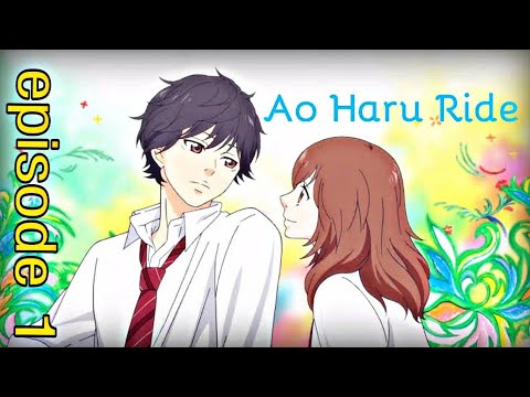 Ao Haru Ride Episode 1 - BiliBili