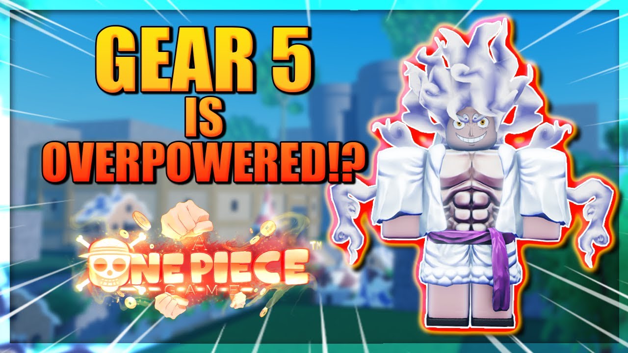 How To Get Gear 5 In A One Piece Game