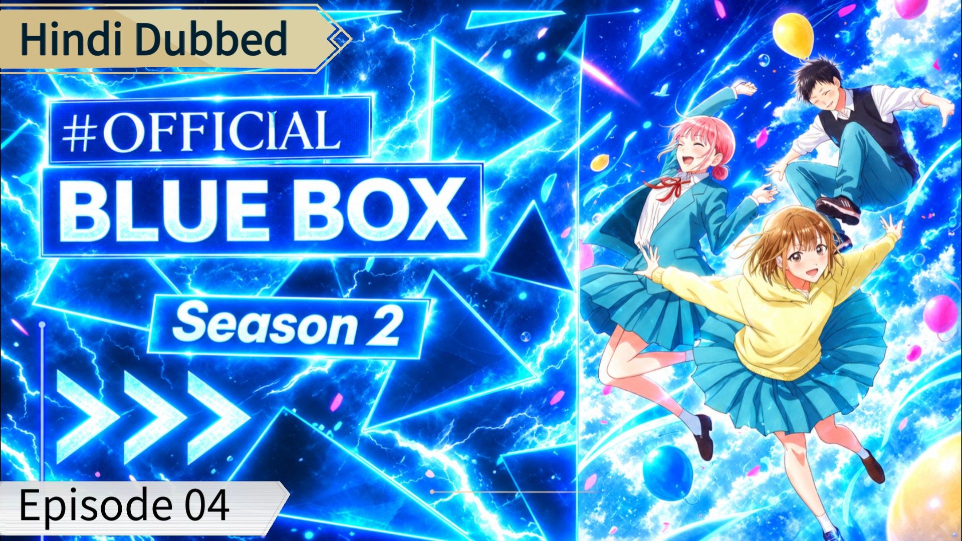 [S1 E04]Blue Box season 2 episode 04 official Hindi Dubbed - BiliBili