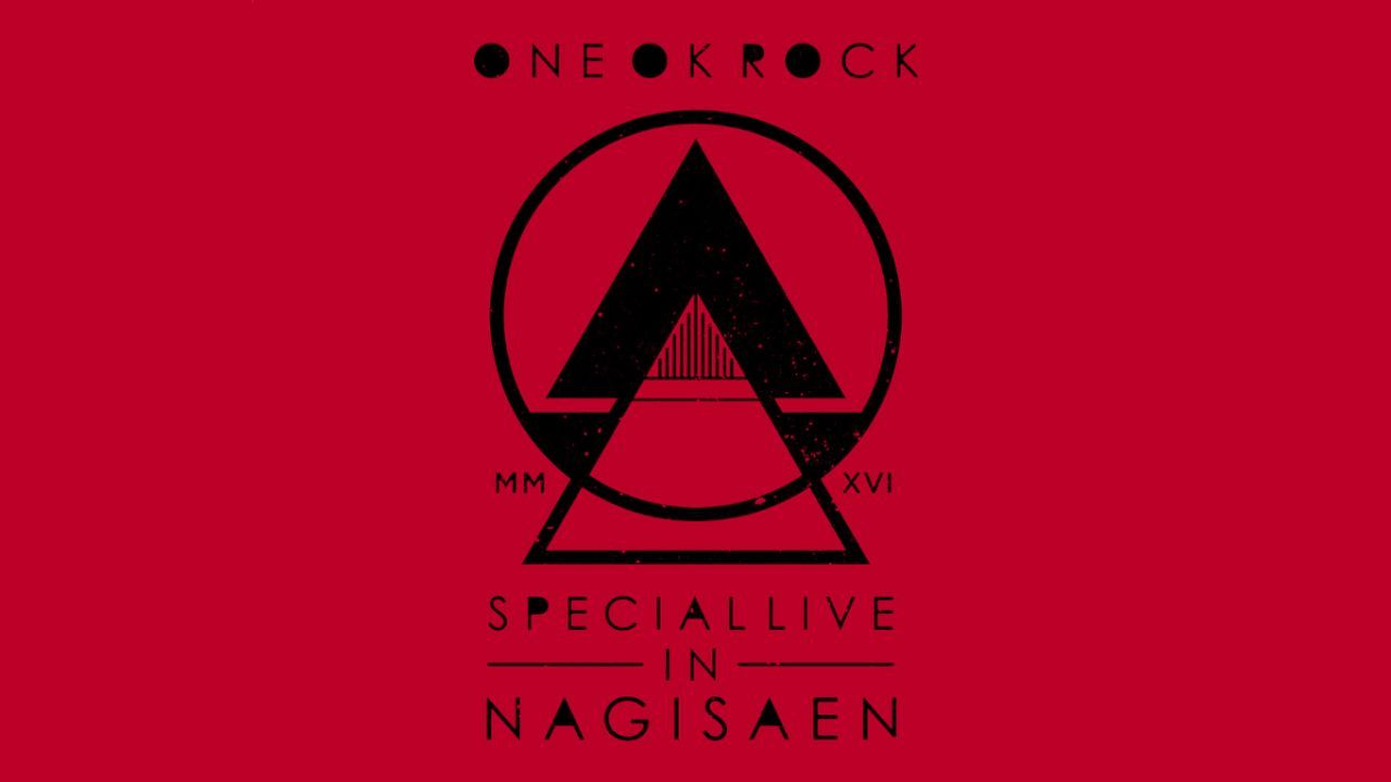 One Ok Rock - 2016 Special Live in Nagisaen [2016.09.10] - BiliBili