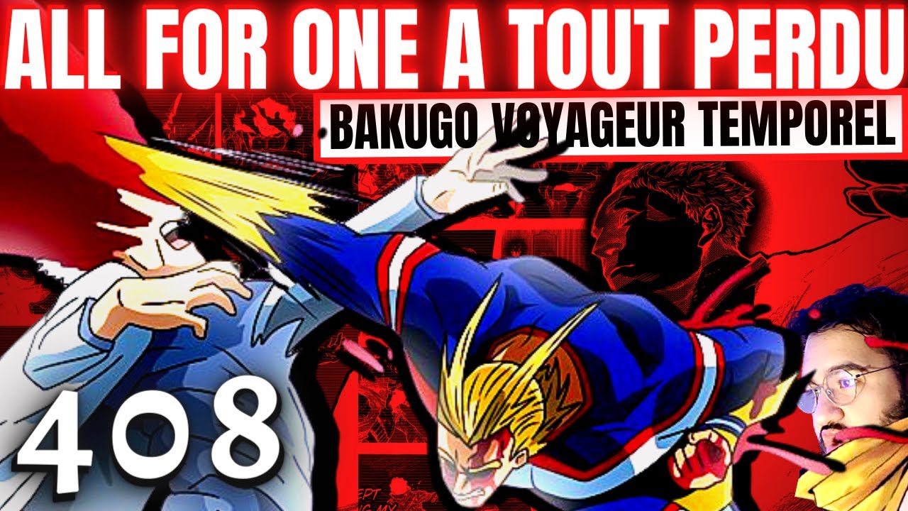 ALL MIGHT DONNE TOUT A BAKUGO ! BAKUGO VS ALL FOR ONE ! - MY HERO ACADEMIA  405 - REVIEW MANGA - BiliBili