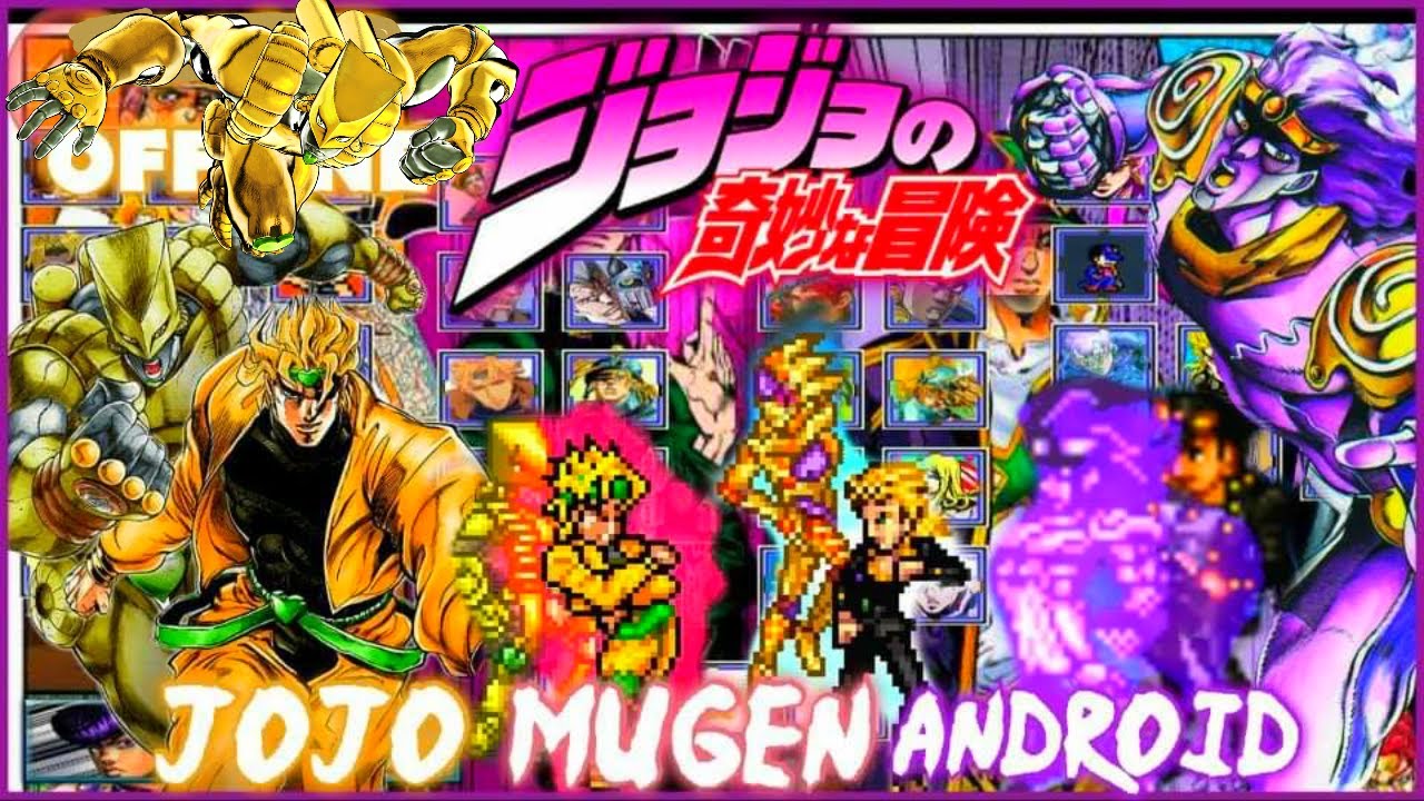 JOJO BIZZARE ADVENTURE MUGEN NEW, BEST JOJO MUGEN ANDROID & PC