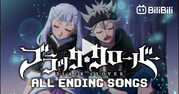 Black Clover [Openings + Endings 1-13] ブラッククローバー