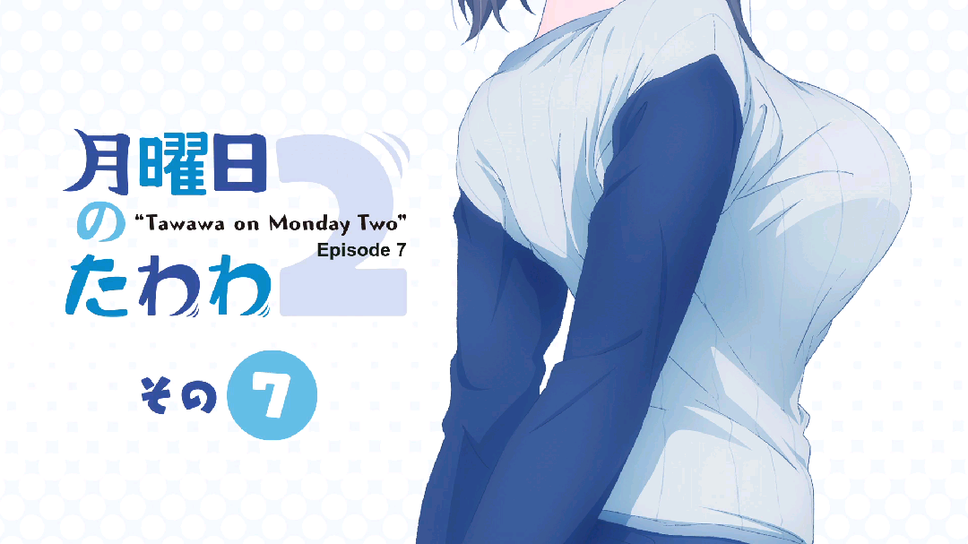 Tawawa on Monday Two, Episode 7: Black, Bold, and Big!