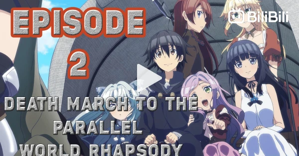 Death March to the Parallel World Rhapsody, Episode 2