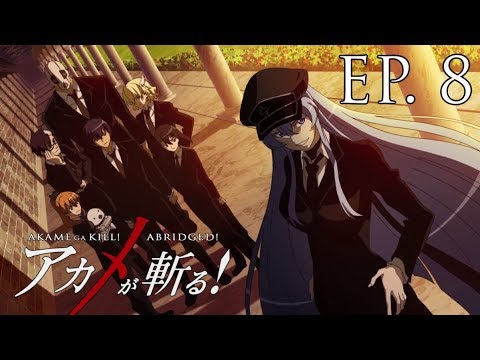 Akame ga Kill! Abridged! - Episode 1 