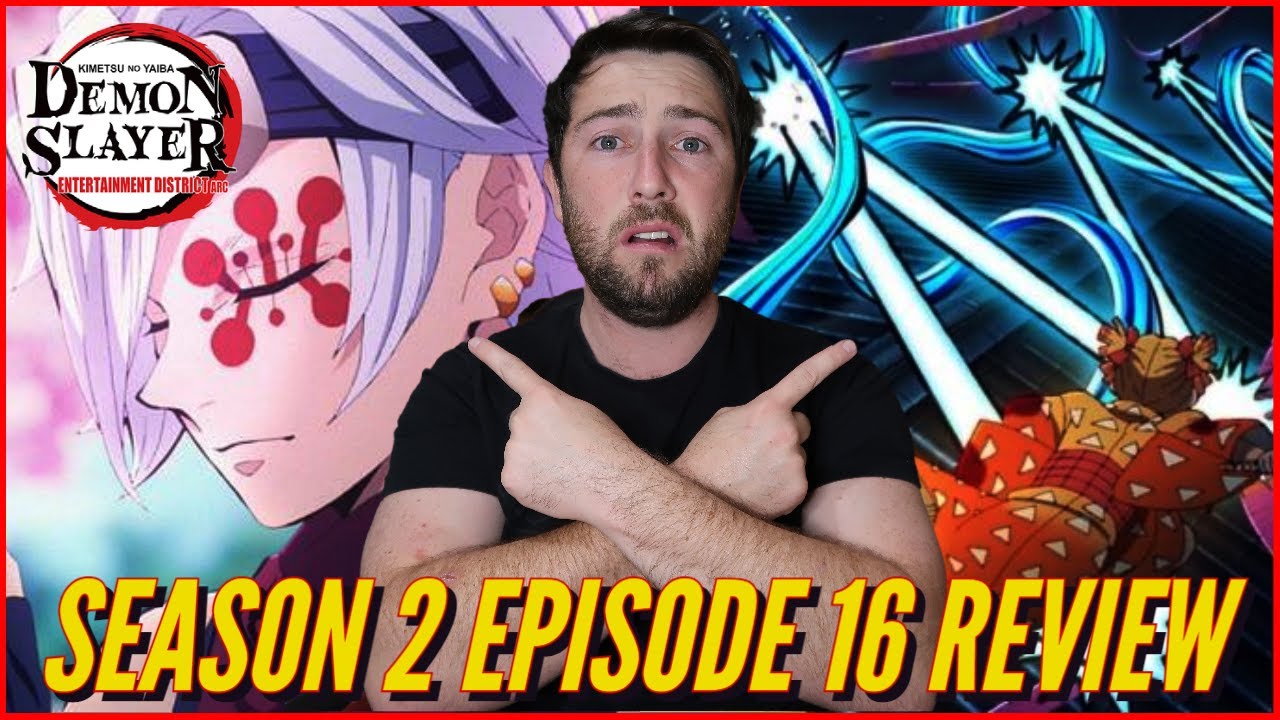 Demon Slayer Season 2 Episode 16 review