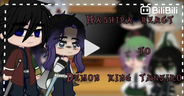 Hashiras React to Tanjiro Kamado - Demon Slayer