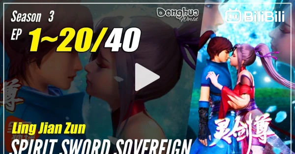 【Ling Jian Zun】 S3 EP 1~20 (61-80) - Spirit Sword Sovereign | Donghua