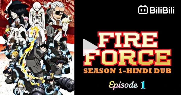Fire Force Temporada 1 episódio 1 dublado