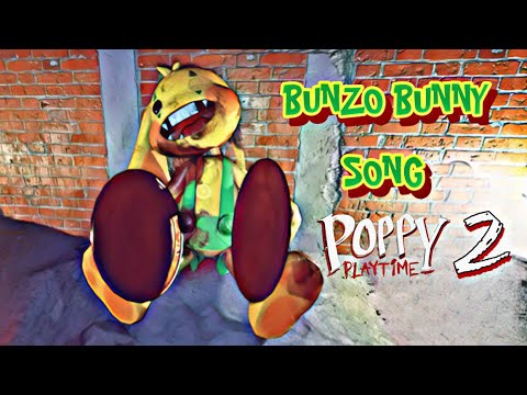 Stream Poppy Playtime Song (Chapter 2) Bunzo Bunny by iTownGameplay