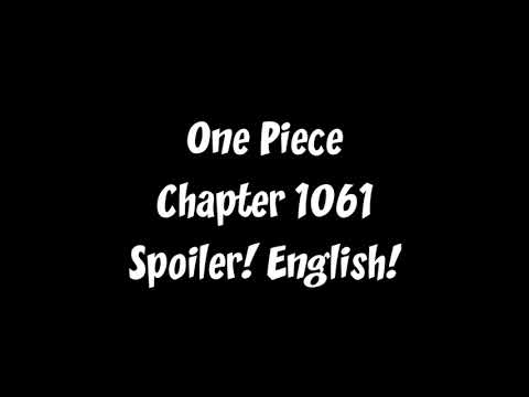 One Piece Chapter 1061 Spoiler! English! (Summary at the Comment