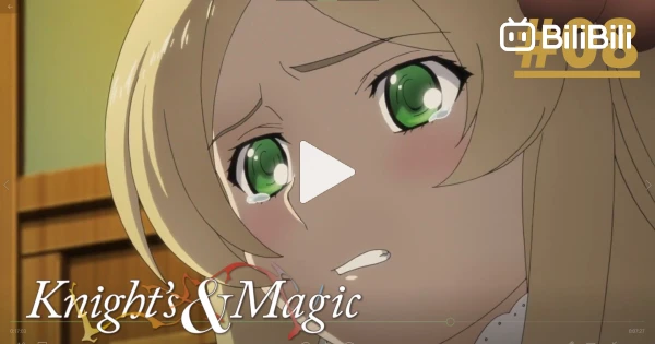 Knights And Magic - Episódio 8 - Animes Online