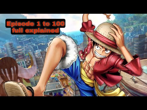 East Blue and Entering the Grand Line  10 Minute Recaps (One Piece -  Episodes 001-100) 