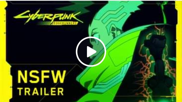 Cyberpunk: Edgerunners, Official NSFW Trailer