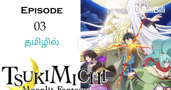 Isekai Yakkyoku Episode 7 Sub Indo - BiliBili