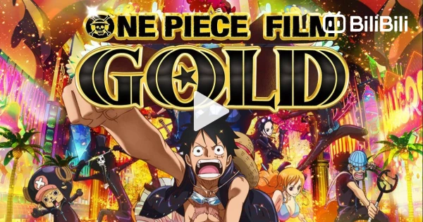 watching full One Piece_ Heart of Gold - Official Trailer for free. link in  descrition - BiliBili