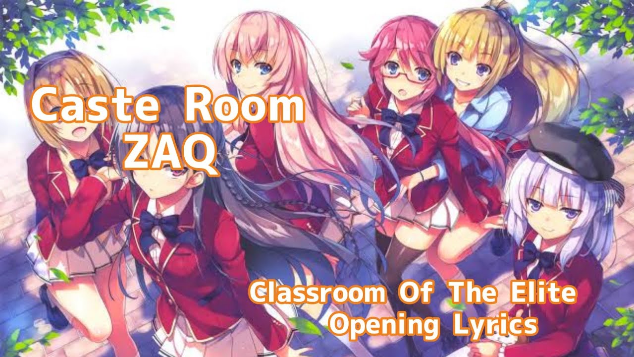 Where to read Classroom of The Elite Light Novel? 『Caste Room』 - ZAQ *READ  DESCRIPTION* 